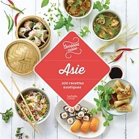 Asie : 100 recettes exotiques