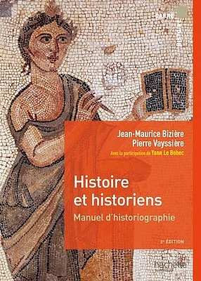 Histoire et historiens: manuel d'historiographie : histoire de la