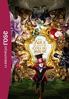 Alice de l'autre côté du miroir : le roman du film
