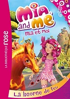 Mia and me T.10 : La licorne de feu