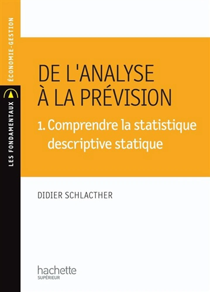 De l'analyse à la prévision T.1 : Comprendre la statistique descr