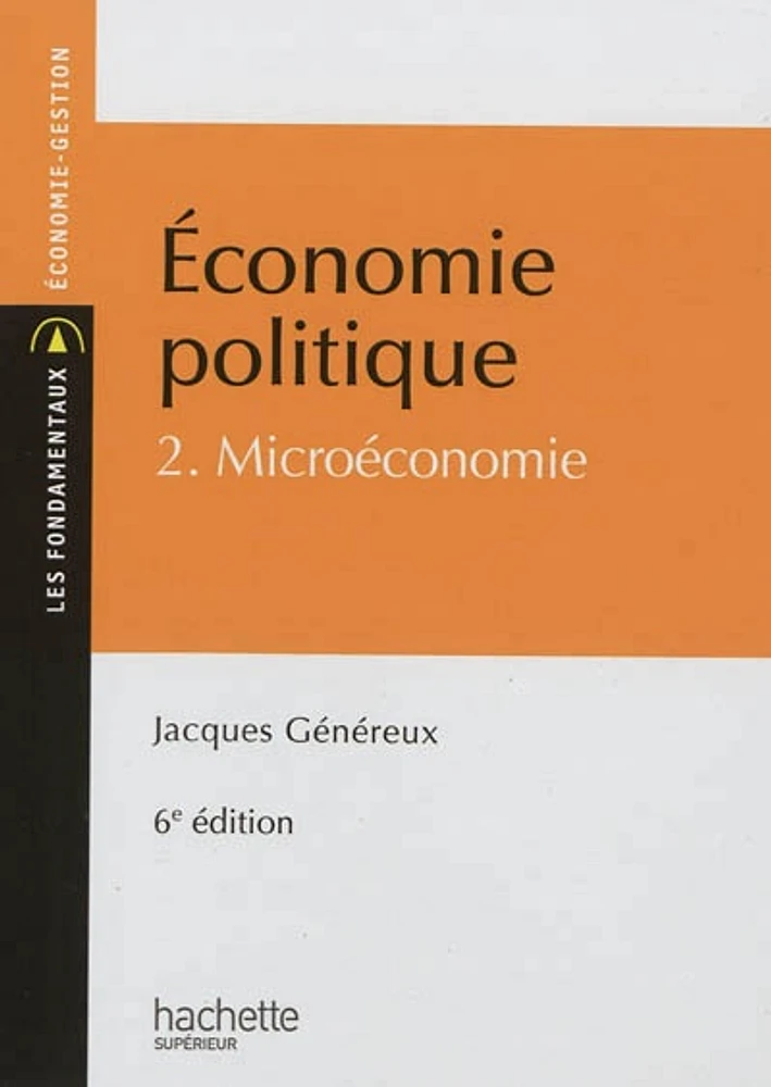 Economie politique T.2: Microéconomie: Economie-gestion