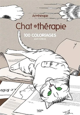 Chat thérapie: 100 coloriages anti-stress