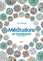 Méditation: 60 coloriages anti-stress