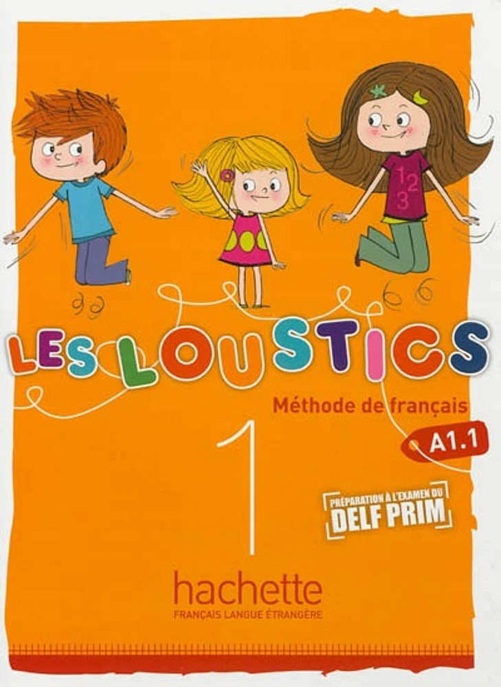 Les Loustics 1 : méthode de français A1.1 : livre de l'élève