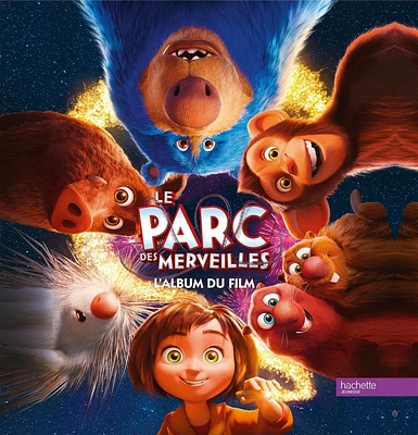 Le Parc des merveilles : l'album du film