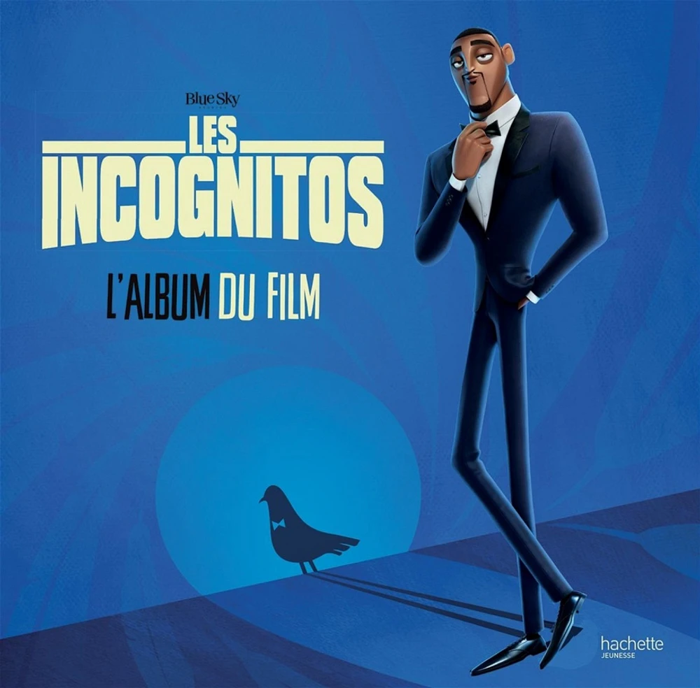 Les Incognitos : l'album du film