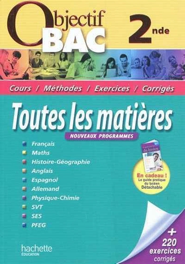 2de, toutes les matières: cours, méthodes, exercices, corrigés