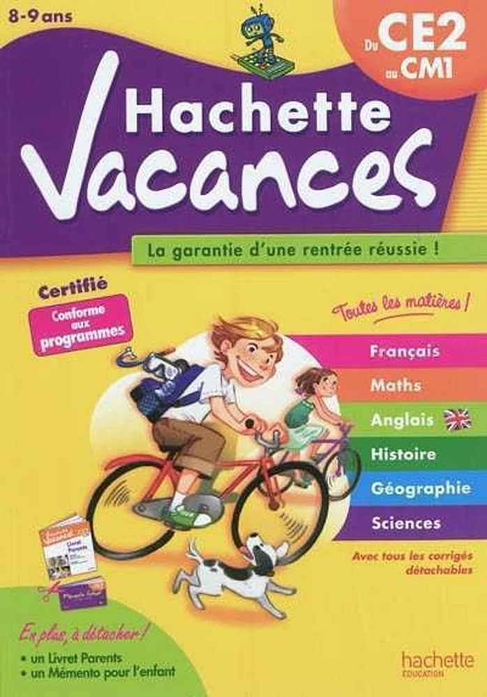 Hachette vacances, du CE2 au CM1, 8-9 ans: la garantie d'une rent