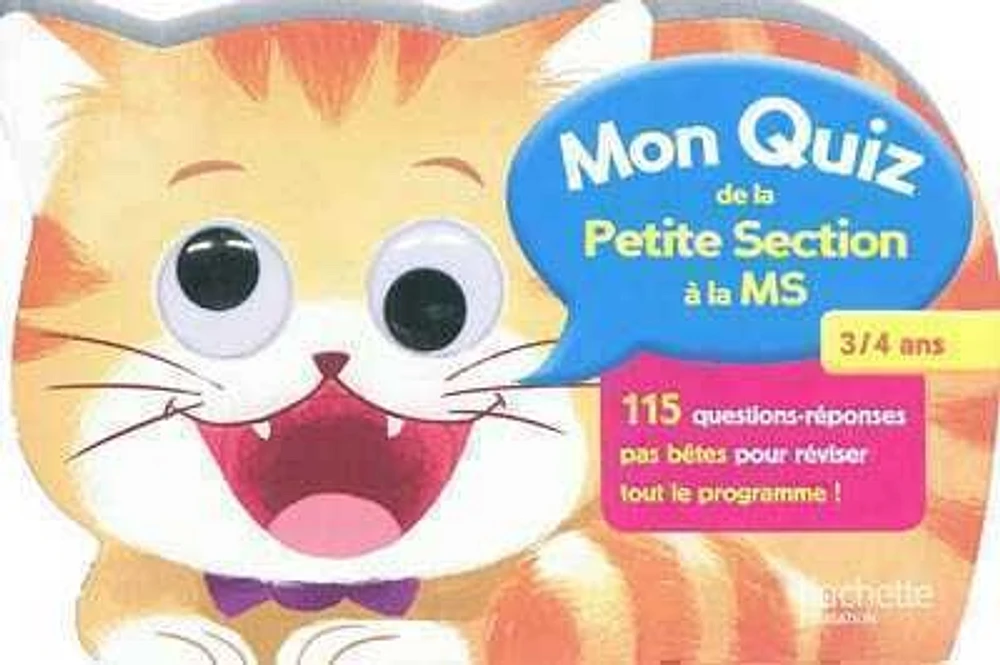 Mon quiz de la petite section à la MS, 3-4 ans: 115 questions-rép