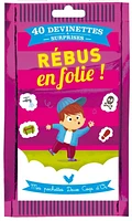 Rébus en folie !: 40 devinettes surprises