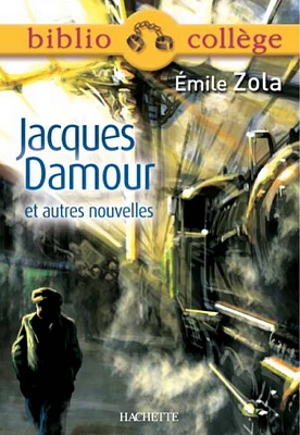 BIBLIOCOLLEGE - Jacques Damour et autres nouvelles