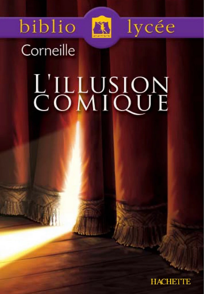 Bibliolycée - L'Illusion comique, Corneille