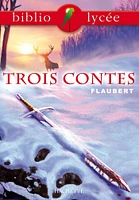 Bibliolycée - Trois contes, Flaubert