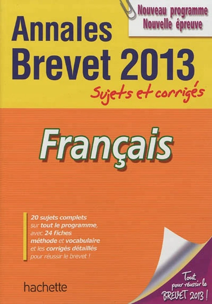 Français: annales brevet 2013, sujets et corrigés