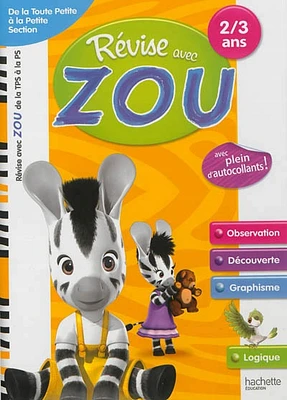 Révise avec Zou: de la toute petite à la petite section, 2-3 ans