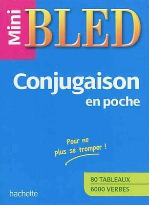 Conjugaison en poche: 80 tableaux, 6.000 verbes