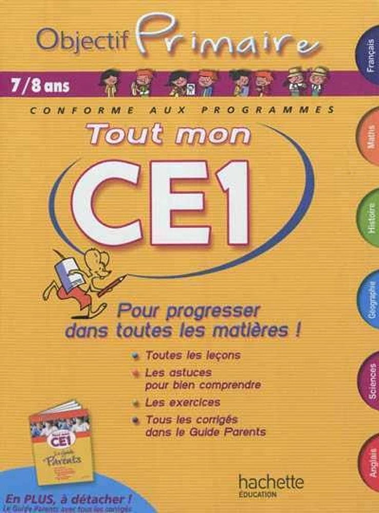 Tout mon CE1, 7-8 ans: pour progresser dans toutes les matières !