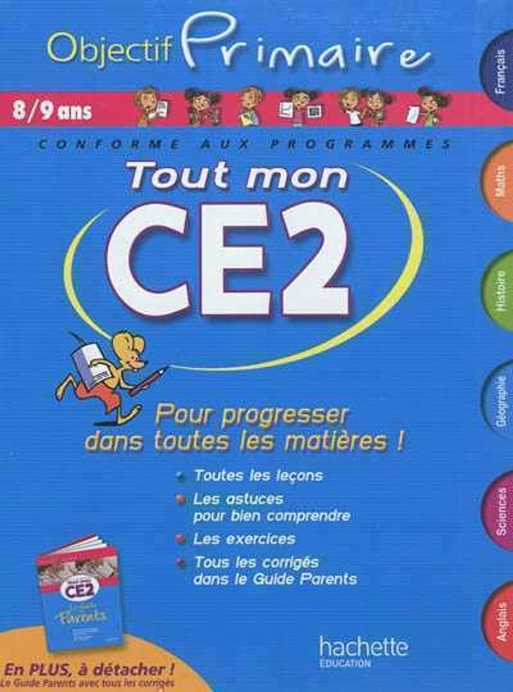 Tout mon CE2, 8-9 ans: pour progresser dans toutes les matières !