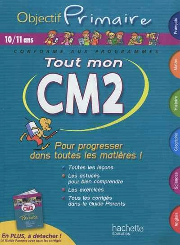 Tout mon CM2, 10-11 ans: français, maths, histoire-instruction ci