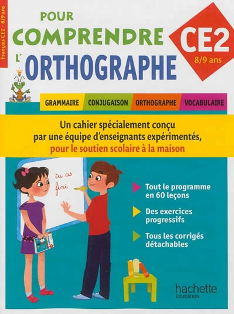 Pour comprendre l'orthographe: français, CE2, 8-9 ans