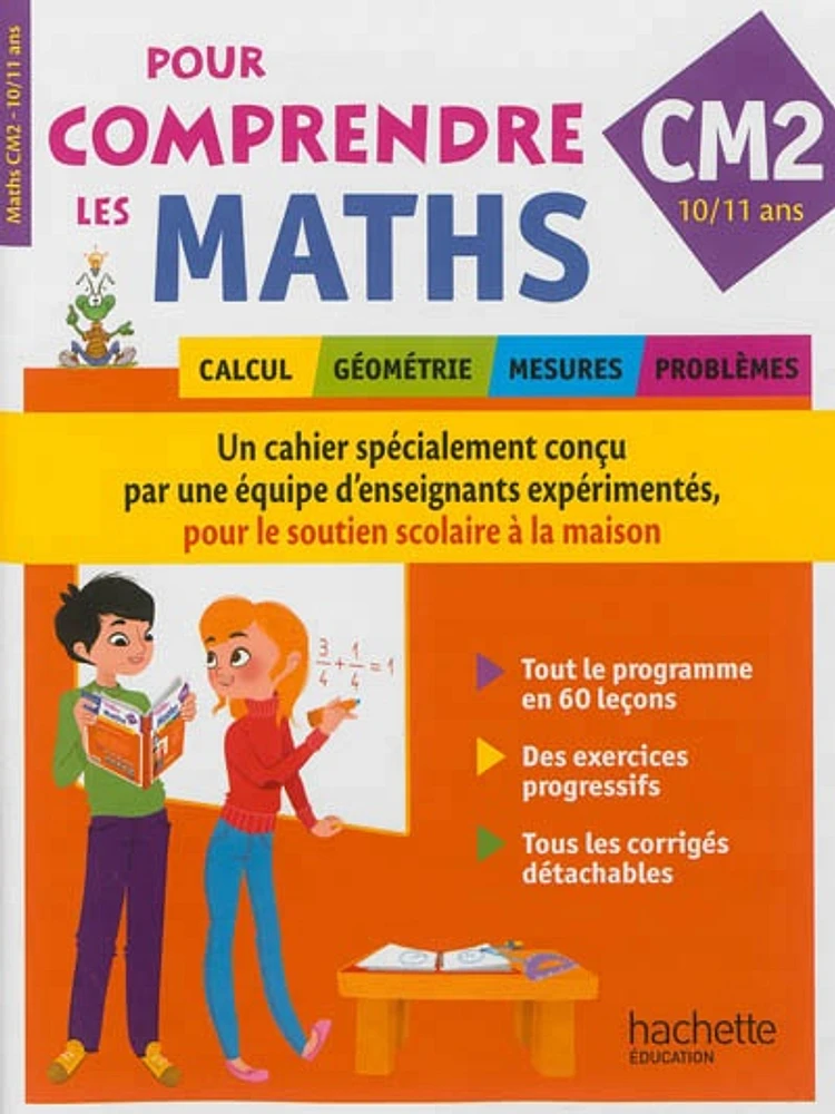 Pour comprendre les maths, CM2, 10-11 ans