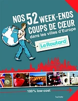 Nos 52 week-ends coups de coeur dans les villes d'Europe