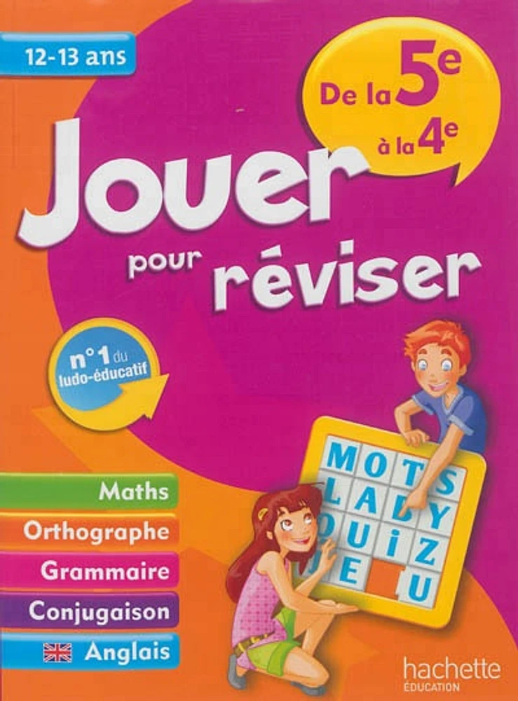 Jouer pour réviser, de la 5e à la 4e, 12-13 ans: maths, orthograp