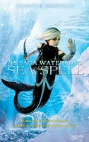 La Saga waterfire - Tome 4 - Sea spell