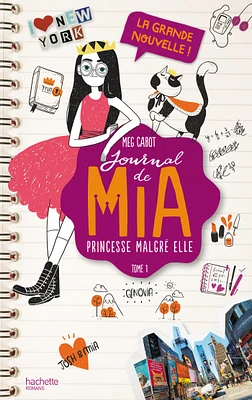 Journal de Mia, princesse malgré elle T.1 : La grande nouvelle !