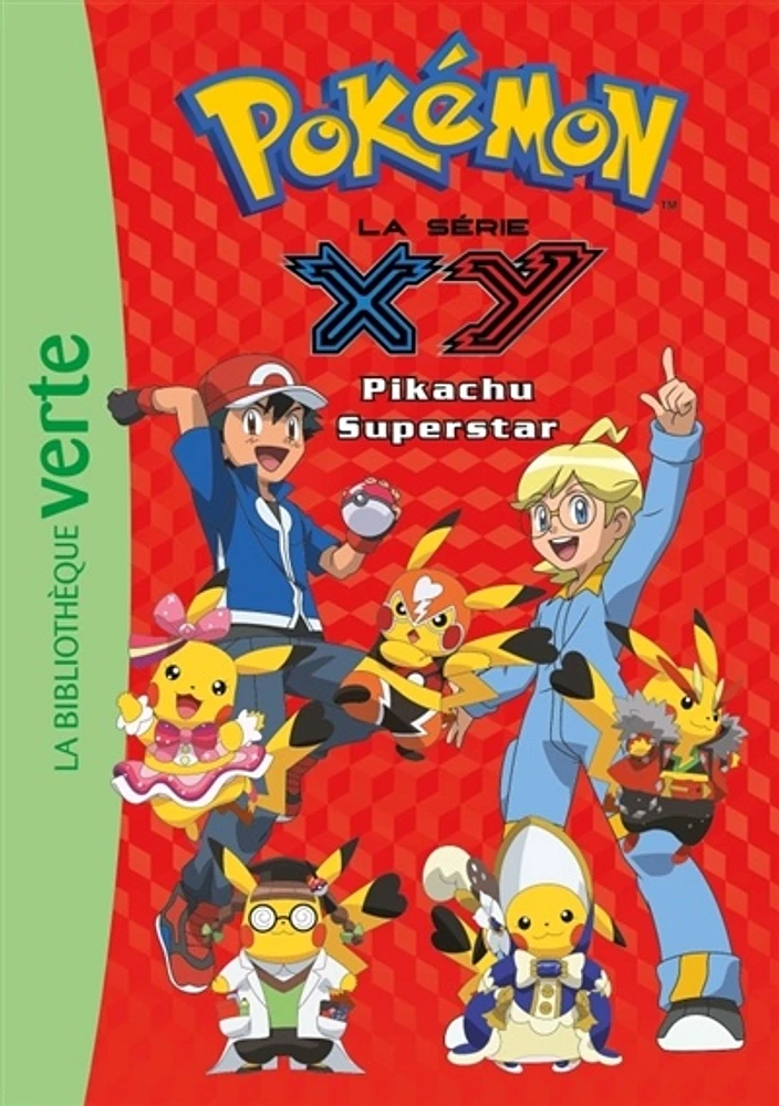 Pokémon : la série XY T.28 : Pikachu superstar