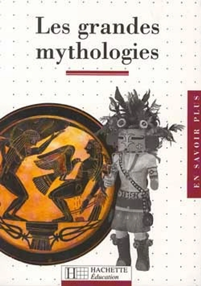 Les grandes mythologies