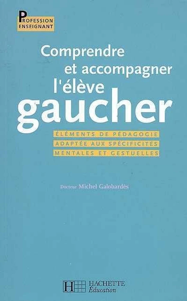 Comprendre et accompagner l'élève gaucher