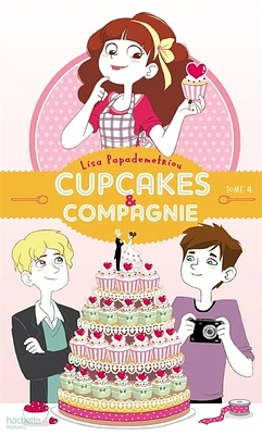 Cupcakes & compagnie T.4