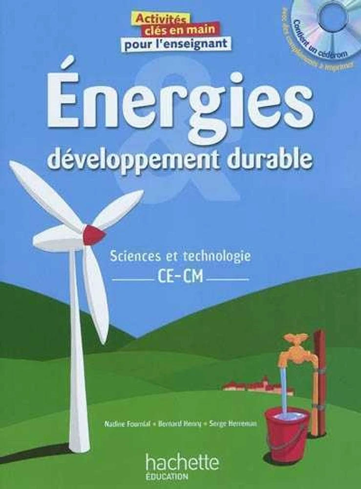 Energies, développement durable: sciences et technologie, CE, CM