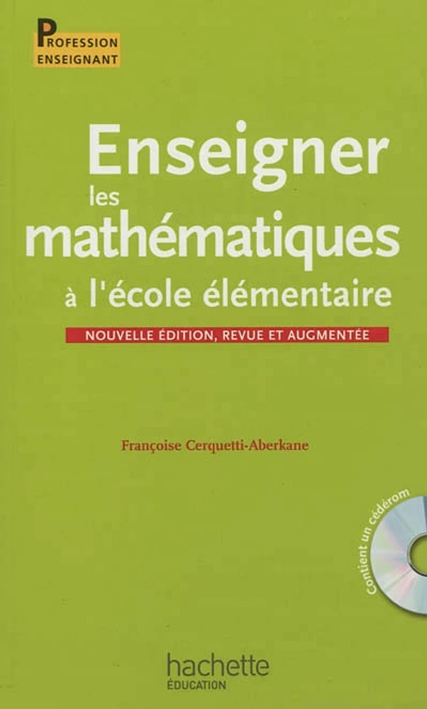 Enseigner les mathématiques à l'école élémentaire (+ cédérom)