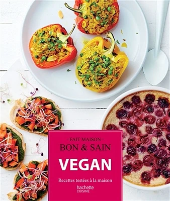 Vegan: recettes testées à la maison