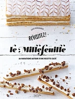 Le millefeuille : 20 variations autour d'une recette culte