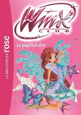 Winx Club T.61 : Le papillon d'or