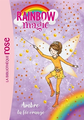 Rainbow Magic T.2 : Ambre la fée orange