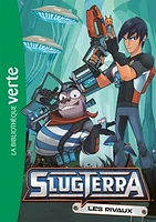 Slugterra T.4 : Les rivaux