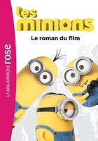 Les Minions: roman du film