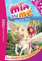 Mia and me.Mia et moi T.7 :Le chagrin de la licorne