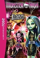 Monster High T.6 : Fusion monstrueuse