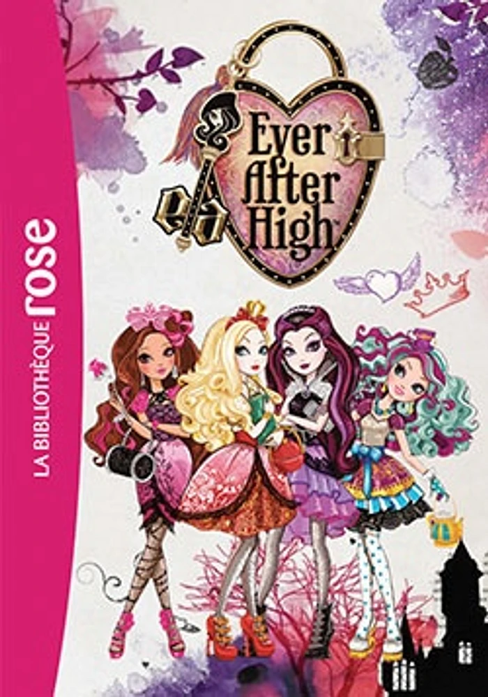 Ever After High T.1 : Le livre des légendes