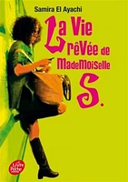 La vie rêvée de mademoiselle S.