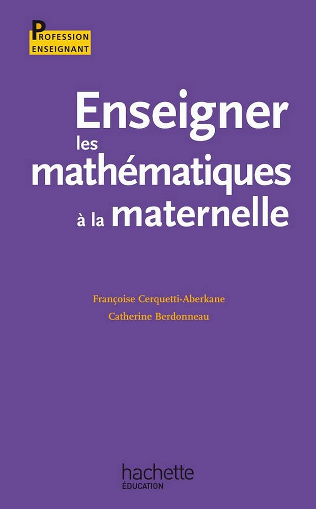 Enseigner les mathématiques à l'école à la maternelle