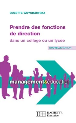 Prendre des fonctions de directions dans un collège ou un lycée