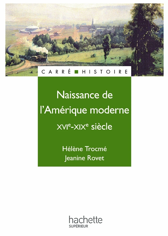 Naissance de l'Amérique moderne, XVIe-XIXe siècle