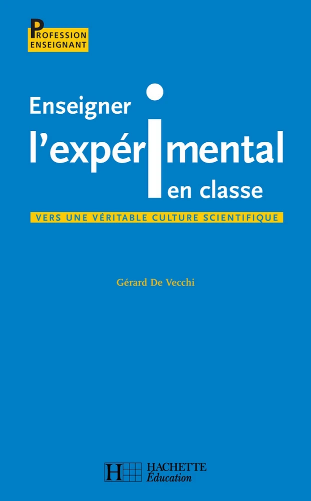 Enseigner l'expérimental en classe